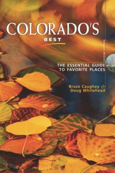 Paperback Colorado's Best: The Essential Guide to Favorite Places Book
