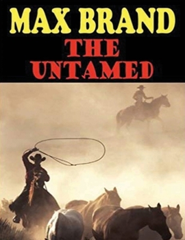 Paperback The Untamed (Annotated) Book