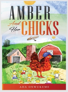 Hardcover Amber and Her Chicks. Book