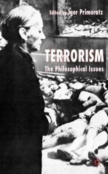 Paperback Terrorism: The Philosophical Issues Book
