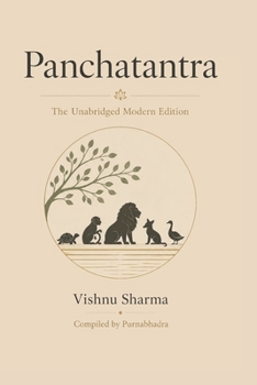 Panchatantra: The Unabridged Modern Edition (Timeless Tales from Every Corner of the World)