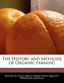 Paperback The History and Methods of Organic Farming Book