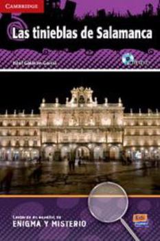 Las tinieblas de Salamanca Book + CD (Lecturas En Espanol De Enigma Y Misterio)
