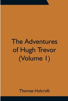 Paperback The Adventures of Hugh Trevor (Volume 1) Book