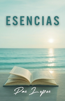 ESENCIAS (Spanish Edition)