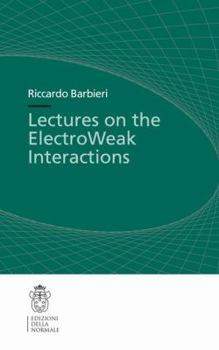 Paperback Lectures on the ElectroWeak Interactions Book