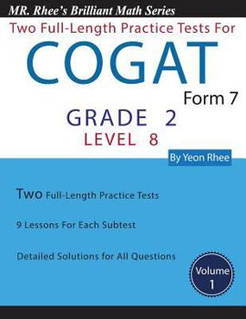 Paperback Two Full Length Practice Tests for the CogAT Form 7 Level 8 (Grade 2): Volume 1: Workbook for the CogAT Form 7 Level 8 (Grade 2) Book
