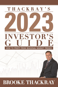 Paperback Thackray's 2023 Investor's Guide: How to Profit from Seasonal Market Trends Book