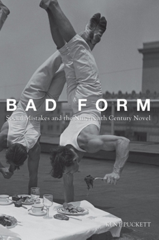 Paperback Bad Form: Social Mistakes and the Nineteenth-Century Novel Book