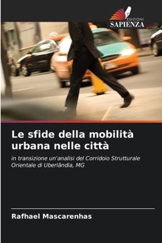 Paperback Le sfide della mobilità urbana nelle città [Italian] Book