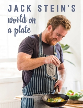 Hardcover Jack Stein's World on a Plate: Local Produce, World Flavours, Exciting Food Book