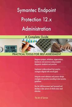 Paperback Symantec Endpoint Protection 12.x Administration: A Complete Guide Book