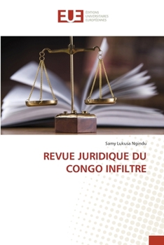 Revue Juridique Du Congo Infiltre (French Edition)