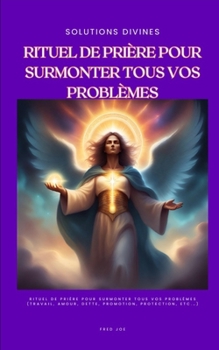 Paperback Solutions Divines: Rituel de Prière pour Surmonter Tous Vos Problèmes [French] Book