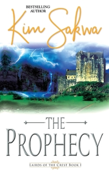 The Prophecy - Book #1 of the Lairds of the Crest