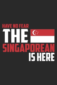 The Singaporean Is Here: Singapore Notebook Blank Line Journal Lined with Lines 6x9 120 Pages Checklist Record Book Take Notes Planner Paper Men Women ... for Singaporean Pride Singapore Lover Gifts