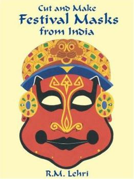 Paperback Cut & Make Festival Masks from India: 6 Full-Color Designs Book