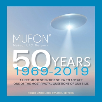 Paperback MUFON, Mutual UFO Network 50 Years: 1969 - 2019: NEW Expanded Edition Book