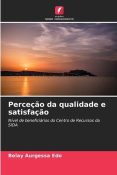 Paperback Perceção da qualidade e satisfação [Portuguese] Book
