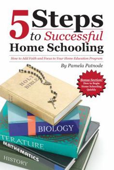 Paperback Title: 5 Steps to Successful Home Schooling: How to Add F Book