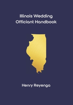 Paperback Illinois Wedding Officiant Handbook Book