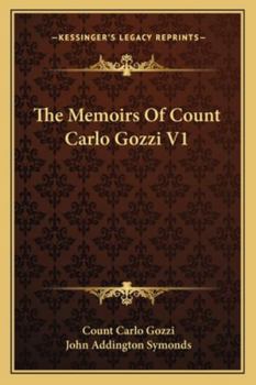 Paperback The Memoirs Of Count Carlo Gozzi V1 Book