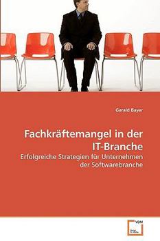 Paperback Fachkräftemangel in der IT-Branche [German] Book