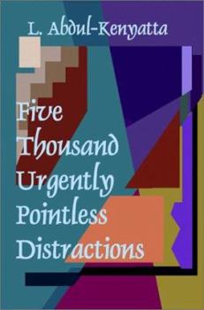 Paperback Five Thousand Urgently Pointless Distractions Book