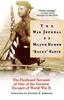 Paperback The War Journal of Major Damon Rocky Gause Book
