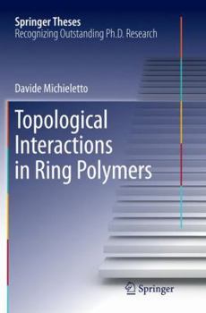 Paperback Topological Interactions in Ring Polymers Book