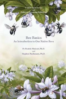 Paperback Bee Basics: An Introduction to Our Native Bees Book