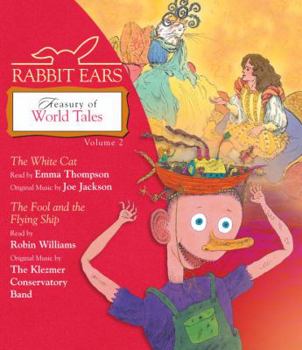 The White Cat, Fool and the Flying Ship (Rabbit Ears) - Book #2 of the Rabbit Ears Treasury of World Tales