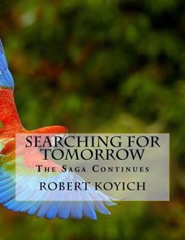 Paperback Searching for Tomorrow: The Saga Continues (the 2nd Fountain) Book