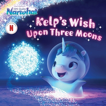 Hardcover Kelp's Wish Upon Three Moons Book