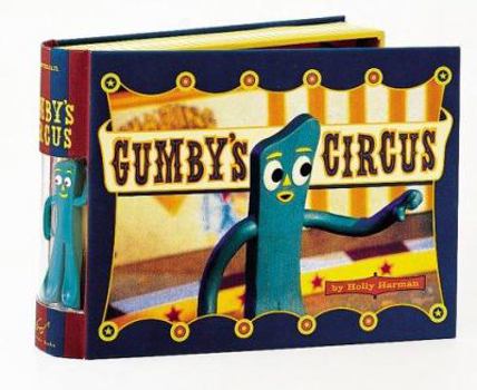 Hardcover Gumby's Circus [With Gumby Figurine] Book
