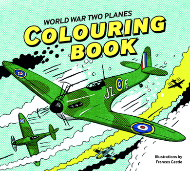 Paperback World War Two Planes: Colouring Book