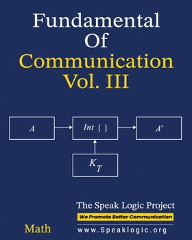Paperback Fundamental of Communication Vol. III Math: Understanding Application of Theory, Structuring Functions with Theory Book