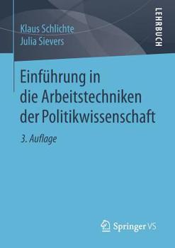 Paperback Einführung in Die Arbeitstechniken Der Politikwissenschaft [German] Book