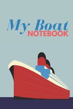 My boat | Notebook: Boat gifts for men and boat lovers | Lined notebook/journal