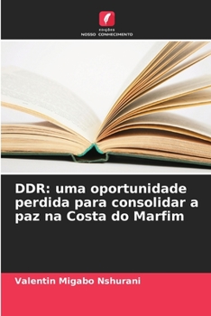 Paperback Ddr: uma oportunidade perdida para consolidar a paz na Costa do Marfim [Portuguese] Book