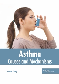 Hardcover Asthma: Causes and Mechanisms Book