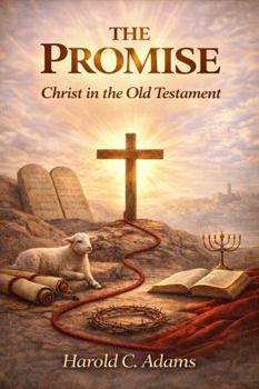 Paperback The Promise: Christ in the Old Testament Book