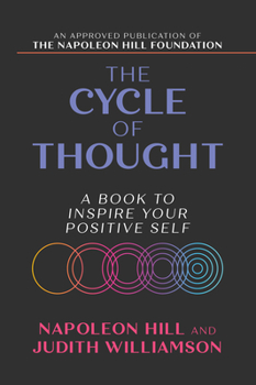 Paperback The Cycle of Thought: A Book to Inspire Your Positive Self Book