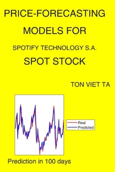 Paperback Price-Forecasting Models for Spotify Technology S.A. SPOT Stock Book