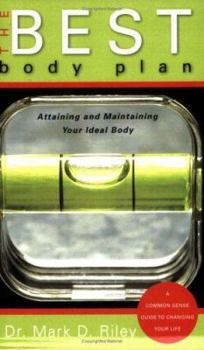 Paperback The Best Body Plan: Attaining and Maintaining Your Ideal Body Book