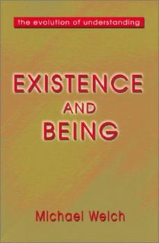 Paperback Existence and Being: The Evolution of Understanding Book