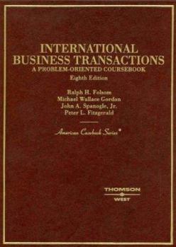 Hardcover International Business Transactions: A Problem-Oriented Coursebook Book