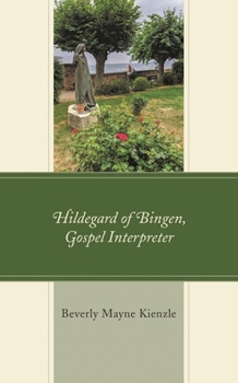 Paperback Hildegard of Bingen, Gospel Interpreter Book
