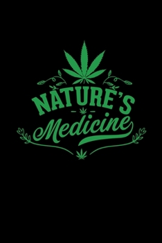 Paperback Nature's medicine: 6x9 cannabis - grid - squared paper - notebook - notes Book