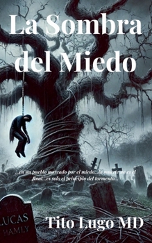 La Sombra del Miedo (Spanish Edition)